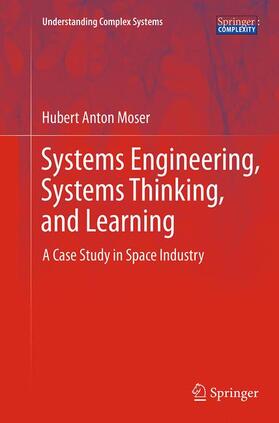 Moser |  Systems Engineering, Systems Thinking, and Learning | Buch |  Sack Fachmedien