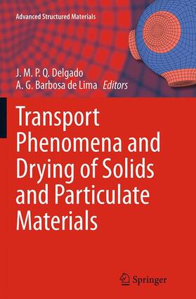 Barbosa de Lima / Delgado |  Transport Phenomena and Drying of Solids and Particulate Materials | Buch |  Sack Fachmedien
