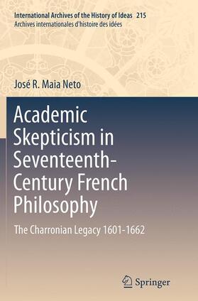 Neto |  Academic Skepticism in Seventeenth-Century French Philosophy | Buch |  Sack Fachmedien
