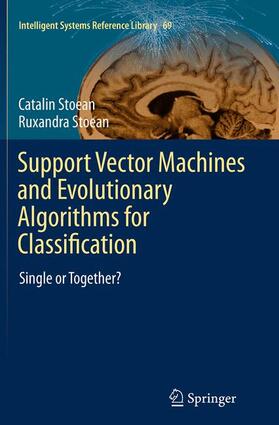 Stoean |  Support Vector Machines and Evolutionary Algorithms for Classification | Buch |  Sack Fachmedien