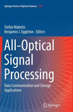 Eggleton / Wabnitz |  All-Optical Signal Processing | Buch |  Sack Fachmedien