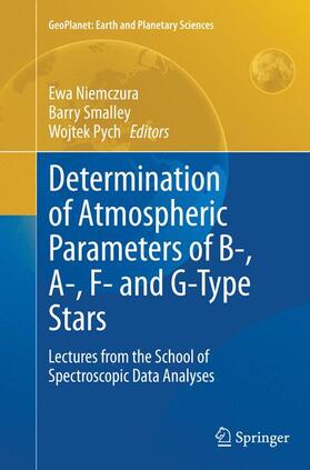 Niemczura / Pych / Smalley |  Determination of Atmospheric Parameters of B-, A-, F- and G-Type Stars | Buch |  Sack Fachmedien