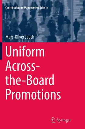 Jauch | Uniform Across-the-Board Promotions | Buch | 978-3-319-38310-1 | sack.de