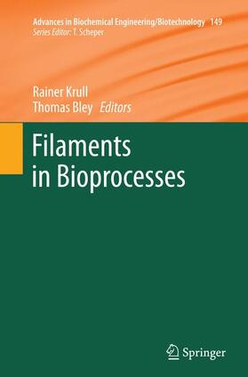 Bley / Krull |  Filaments in Bioprocesses | Buch |  Sack Fachmedien