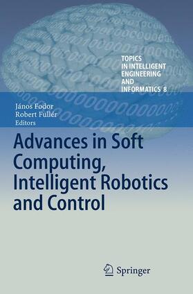 Fullér / Fodor |  Advances in Soft Computing, Intelligent Robotics and Control | Buch |  Sack Fachmedien