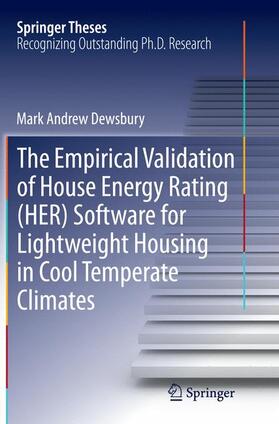 Dewsbury |  The Empirical Validation of House Energy Rating (HER) Software for Lightweight Housing in Cool Temperate Climates | Buch |  Sack Fachmedien