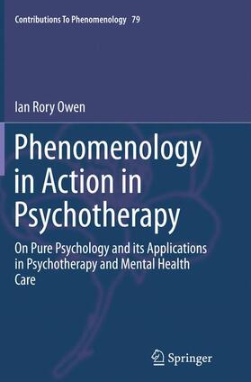 Owen |  Phenomenology in Action in Psychotherapy | Buch |  Sack Fachmedien