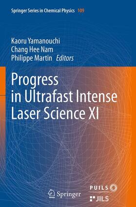 Yamanouchi / Martin / Nam |  Progress in Ultrafast Intense Laser Science XI | Buch |  Sack Fachmedien