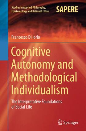 Di Iorio |  Cognitive Autonomy and Methodological Individualism | Buch |  Sack Fachmedien