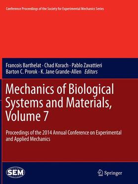 Barthelat / Korach / Zavattieri |  Mechanics of Biological Systems and Materials, Volume 7 | Buch |  Sack Fachmedien