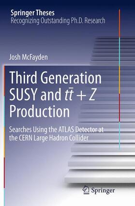 McFayden | Third generation SUSY and t¯t +Z production | Buch | 978-3-319-38392-7 | sack.de