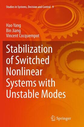 Yang / Cocquempot / Jiang |  Stabilization of Switched Nonlinear Systems with Unstable Modes | Buch |  Sack Fachmedien