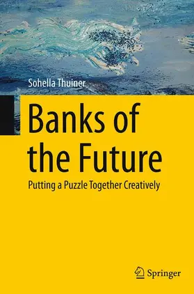 Thuiner |  Banks of the Future | Buch |  Sack Fachmedien