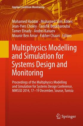 Haddar / Abbes / Choley |  Multiphysics Modelling and Simulation for Systems Design and Monitoring | Buch |  Sack Fachmedien