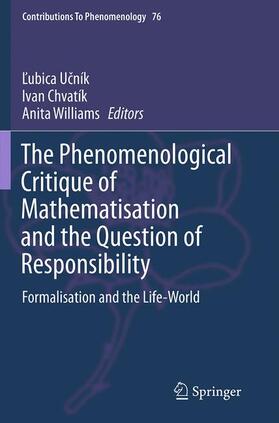Ucník / Ucník / Williams |  The Phenomenological Critique of Mathematisation and the Question of Responsibility | Buch |  Sack Fachmedien