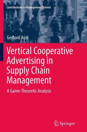 Aust |  Vertical Cooperative Advertising in Supply Chain Management | Buch |  Sack Fachmedien