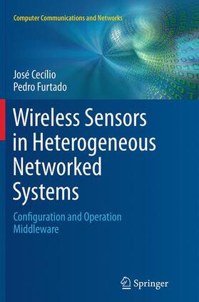 Furtado / Cecílio |  Wireless Sensors in Heterogeneous Networked Systems | Buch |  Sack Fachmedien