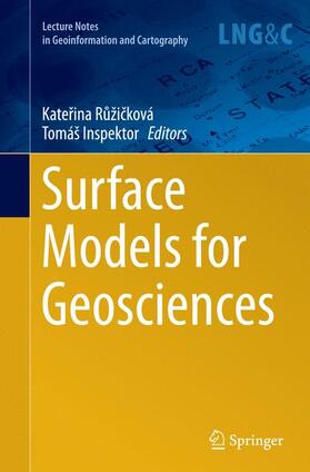 Inspektor / Ružicková / Ružicková |  Surface Models for Geosciences | Buch |  Sack Fachmedien