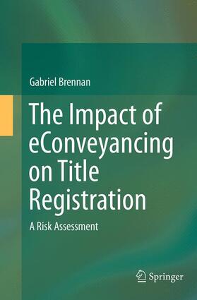 Brennan |  The Impact of eConveyancing on Title Registration | Buch |  Sack Fachmedien