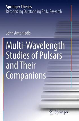 Antoniadis |  Multi-Wavelength Studies of Pulsars and Their Companions | Buch |  Sack Fachmedien