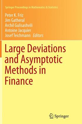 Friz / Gatheral / Teichmann |  Large Deviations and Asymptotic Methods in Finance | Buch |  Sack Fachmedien