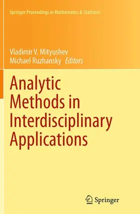 Ruzhansky / Mityushev |  Analytic Methods in Interdisciplinary Applications | Buch |  Sack Fachmedien