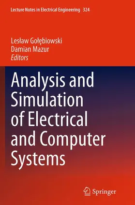 Mazur / Golebiowski / Golebiowski |  Analysis and Simulation of Electrical and Computer Systems | Buch |  Sack Fachmedien