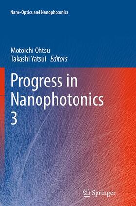 Yatsui / Ohtsu |  Progress in Nanophotonics 3 | Buch |  Sack Fachmedien