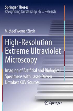 Zürch |  High-Resolution Extreme Ultraviolet Microscopy | Buch |  Sack Fachmedien