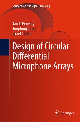 Benesty / Cohen / Chen |  Design of Circular Differential Microphone Arrays | Buch |  Sack Fachmedien