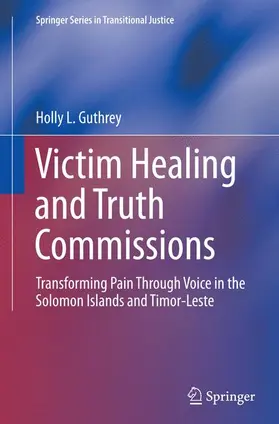 Guthrey |  Victim Healing and Truth Commissions | Buch |  Sack Fachmedien