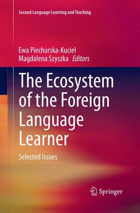 Szyszka / Piechurska-Kuciel |  The Ecosystem of the Foreign Language Learner | Buch |  Sack Fachmedien