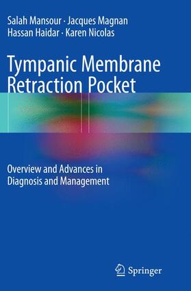 Mansour / Nicolas / Magnan |  Tympanic Membrane Retraction Pocket | Buch |  Sack Fachmedien