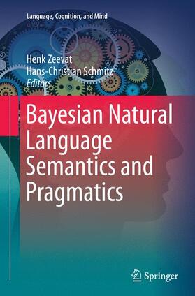 Schmitz / Zeevat |  Bayesian Natural Language Semantics and Pragmatics | Buch |  Sack Fachmedien