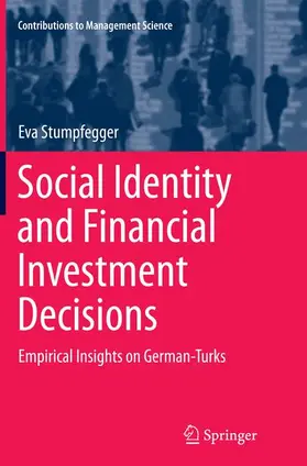 Stumpfegger |  Social Identity and Financial Investment Decisions | Buch |  Sack Fachmedien