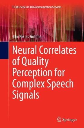 Antons |  Neural Correlates of Quality Perception for Complex Speech Signals | Buch |  Sack Fachmedien