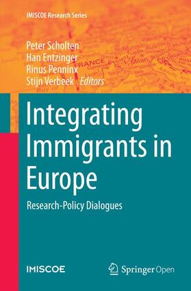Scholten / Verbeek / Entzinger |  Integrating Immigrants in Europe | Buch |  Sack Fachmedien