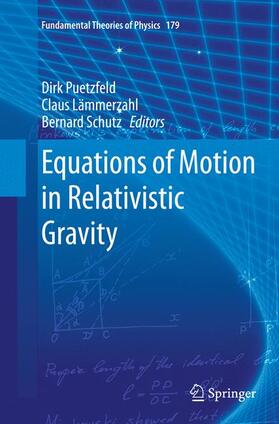 Puetzfeld / Schutz / Lämmerzahl | Equations of Motion in Relativistic Gravity | Buch | 978-3-319-38670-6 | sack.de