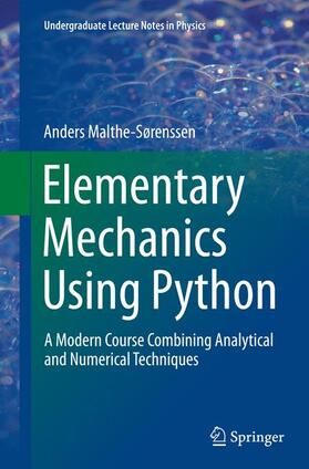 Malthe-Sørenssen |  Elementary Mechanics Using Python | Buch |  Sack Fachmedien