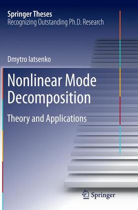 Iatsenko |  Nonlinear Mode Decomposition | Buch |  Sack Fachmedien