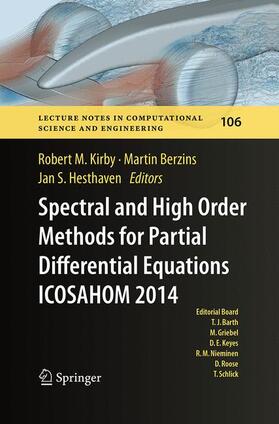 Kirby / Hesthaven / Berzins |  Spectral and High Order Methods for Partial Differential Equations ICOSAHOM 2014 | Buch |  Sack Fachmedien