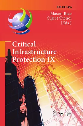 Shenoi / Rice |  Critical Infrastructure Protection IX | Buch |  Sack Fachmedien