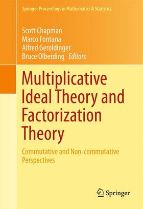 Chapman / Olberding / Fontana |  Multiplicative Ideal Theory and Factorization Theory | Buch |  Sack Fachmedien