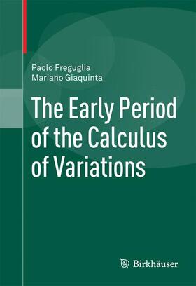 Giaquinta / Freguglia |  The Early Period of the Calculus of Variations | Buch |  Sack Fachmedien