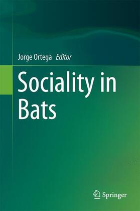Ortega |  Sociality in Bats | Buch |  Sack Fachmedien