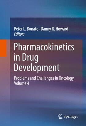 Howard / Bonate |  Pharmacokinetics in Drug Development | Buch |  Sack Fachmedien