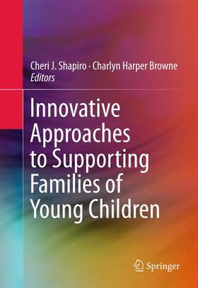 Harper Browne / Shapiro |  Innovative Approaches to Supporting Families of Young Children | Buch |  Sack Fachmedien