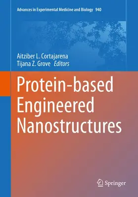 Grove / Cortajarena |  Protein-based Engineered Nanostructures | Buch |  Sack Fachmedien