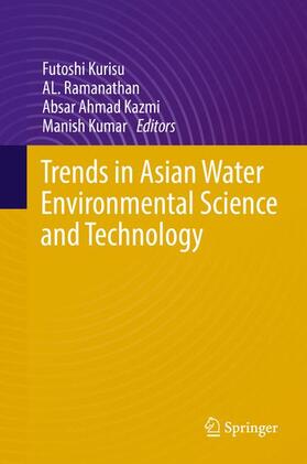 Kurisu / Kumar / Ramanathan |  Trends in Asian Water Environmental Science and Technology | Buch |  Sack Fachmedien