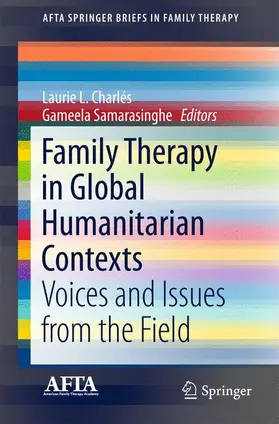 Samarasinghe / Charlés |  Family Therapy in Global Humanitarian Contexts | Buch |  Sack Fachmedien